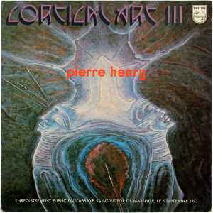 Cortical Art III - Pierre Henry