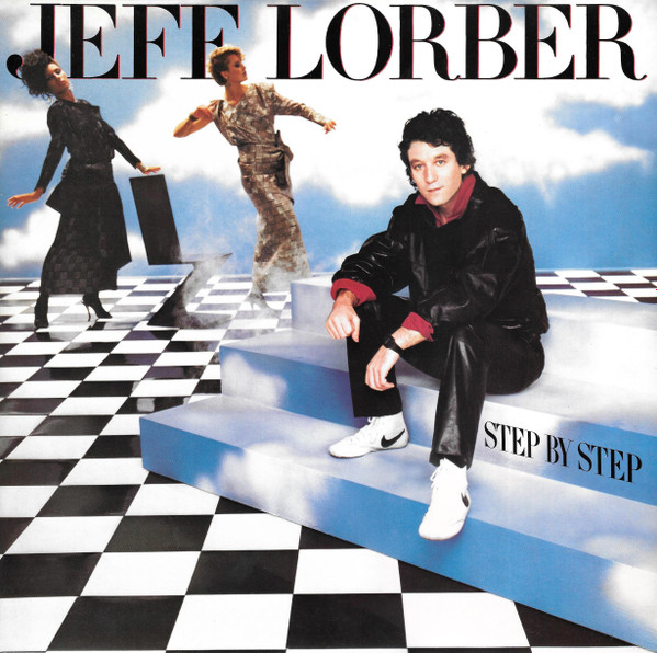 Jeff Lorber – Step By Step (1985, CD) - Discogs