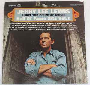 Sings The Country Music Hall Of Fame Hits Vol. 2 - Jerry Lee Lewis
