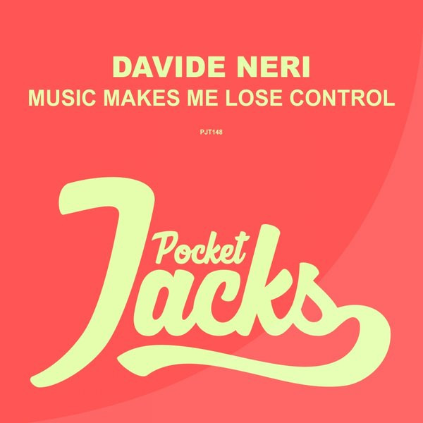 Album herunterladen Davide Neri - Music Makes Me Lose Control