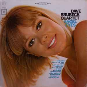 The Dave Brubeck Quartet – Angel Eyes (Vinyl) - Discogs