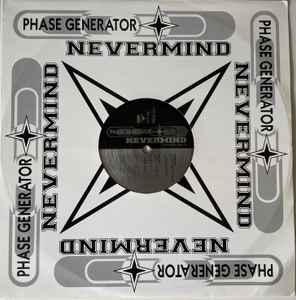 Phase Generator – Nevermind (1995, Vinyl) - Discogs