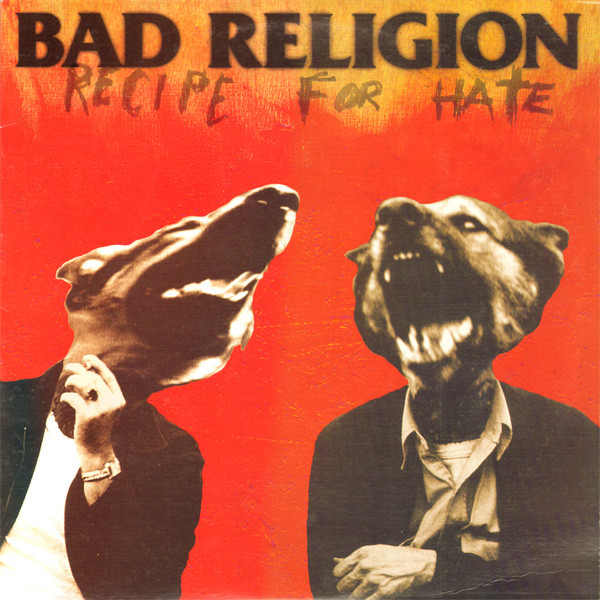 Bad Religion – Recipe For Hate (1994, Vinyl) - Discogs