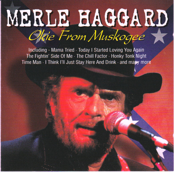 Merle Haggard - Okie From Muskogee | Releases | Discogs