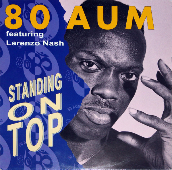 lataa albumi 80 Aum Featuring Larenzo Nash - Standing On Top