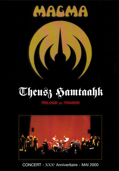 Magma – Theusz Hamtaahk - Trilogie Au Trianon (DVD) - Discogs