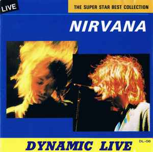 Nirvana – Dynamic Live (1994