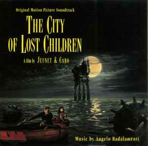 The City Of Lost Children (Original Motion Picture Soundtrack) - Angelo Badalamenti