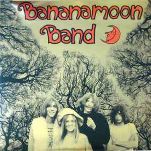 Bananamoon Band* - Bananamoon Band