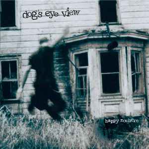 Dog's Eye View - Happy Nowhere album cover