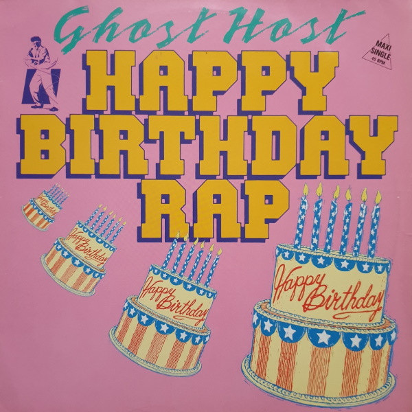 Suburbio A escala nacional leyendo Ghost Host – Happy Birthday Rap (1987, Vinyl) - Discogs