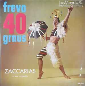 Zaccarias E Sua Orquestra - Frevo 40 Graus album cover