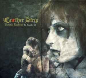 Leæther Strip - Satanic Reasons: The Very Best Of album cover