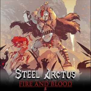 Steel Arctus - Fire And Blood album cover
