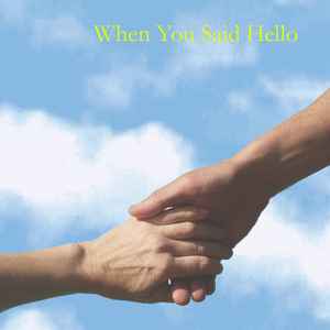 Robert Elkjer - When You Said Hello album cover