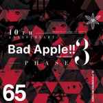 10th Anniversary Bad Apple!! Feat. Nomico Phase 3 (2018