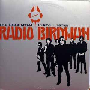 Radio Birdman - The Essential Radio Birdman (1974 - 1978)