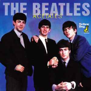 The Beatles – Acetates (2002, CD) - Discogs