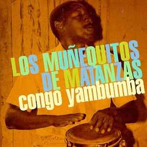 Los Muñequitos De Matanzas - Congo Yambumba  album cover