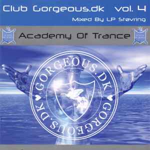 LP Støvring - Academy Of Trance: Club Gorgeous.dk Vol. 4