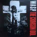 W.A.S.P. - The Crimson Idol | Releases | Discogs
