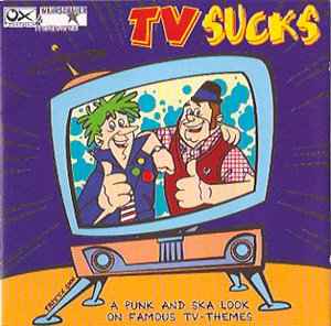 Various - TV Sucks - A Punk And Ska Look On Famous TV-Themes Album-Cover