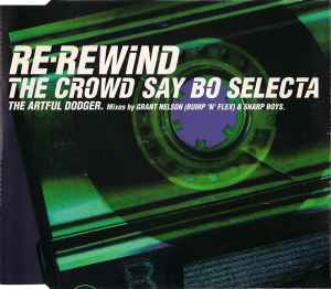 Artful Dodger - Re-Rewind The Crowd Say Bo Selecta