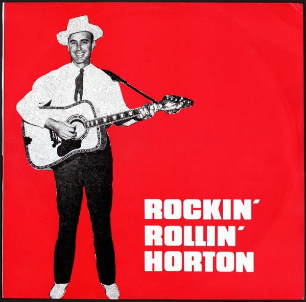 Johnny Horton – Rockin' Rollin' Horton (1977, Vinyl) - Discogs