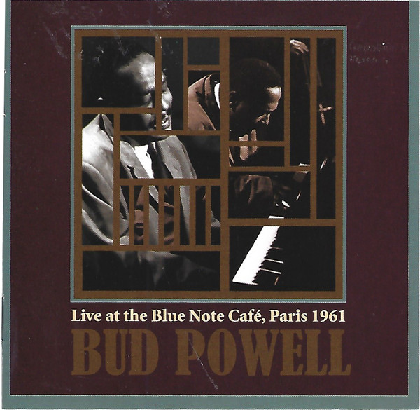 Earl Bud' Powell - Blue Note Café Paris, 1961 | Releases | Discogs