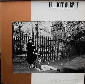 Elliott Murphy - Party Girls / Broken Poets