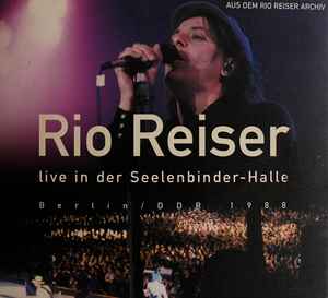 Live In Der Seelenbinder-Halle Berlin / DDR 1988 - Rio Reiser