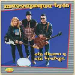 Massapequa Trio - Sin Dinero y Sin Trabajo album cover
