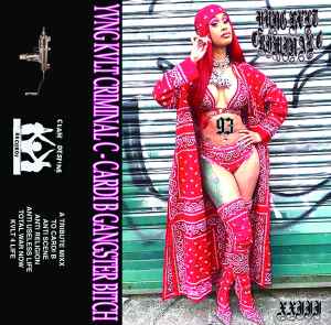 Yung Kvlt Criminal C – Cardi B Gangster Bitch (2022, Cassette) - Discogs