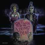Cover of The Return Of The Living Dead (Original Soundtrack), 2018, Vinyl