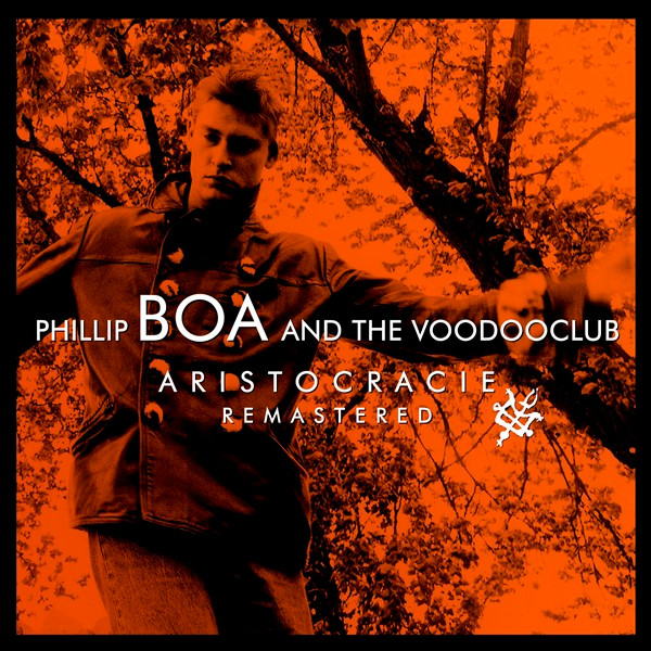 Phillip Boa And The Voodoo Club - Aristocracie | Releases | Discogs