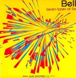 Bell - Seven Types Of Six album cover