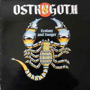 Ostrogoth - Ecstasy And Danger