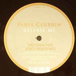 Paris Clubbin - Release Me album cover