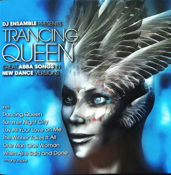 Trancing Queen - Great Abba Songs In New Dance Versions by DJ Ensamble on   Music 