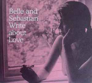 Write About Love - Belle And Sebastian