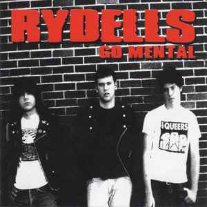 Rydells - Go Mental