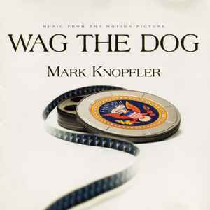 Mark Knopfler - Wag The Dog (Music From The Motion Picture