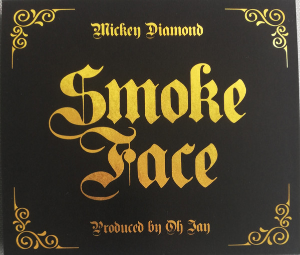 Mickey Diamond X Oh Jay - Smoke Face | Releases | Discogs