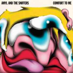 Amyl and The Sniffers - Comfort To Me album cover
