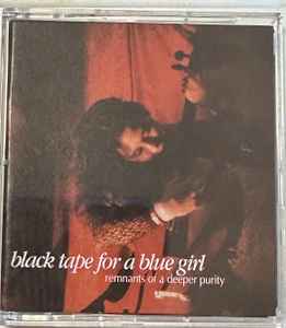 black tape for a blue girl - Remnants Of A Deeper Purity album cover