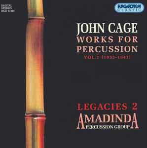 John Cage / Amadinda Percussion Group – Works For Percussion Vol.1