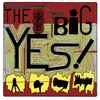 The Big Yes! - The Big Yes!