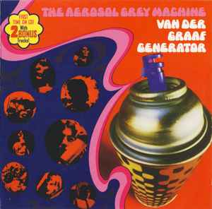 The Aerosol Grey Machine - Van Der Graaf Generator