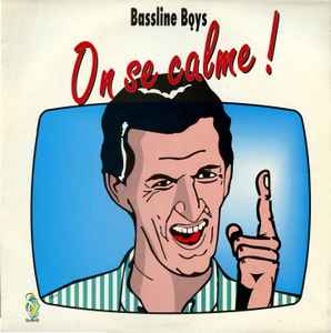 On Se Calme ! - Bassline Boys