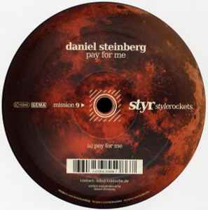 Daniel Steinberg - Pay For Me / I Like To Be